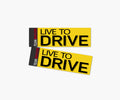 Pair of ‘Live To Drive’ Stickers (2pcs)
