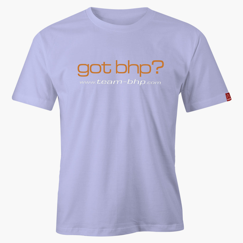 Got BHP? T Shirt
